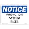 Signmission OSHA Notice, 5" Height, Pre-Action System Riser Sign, 7" X 5", Landscape OS-NS-D-57-L-17781 - alternate 1